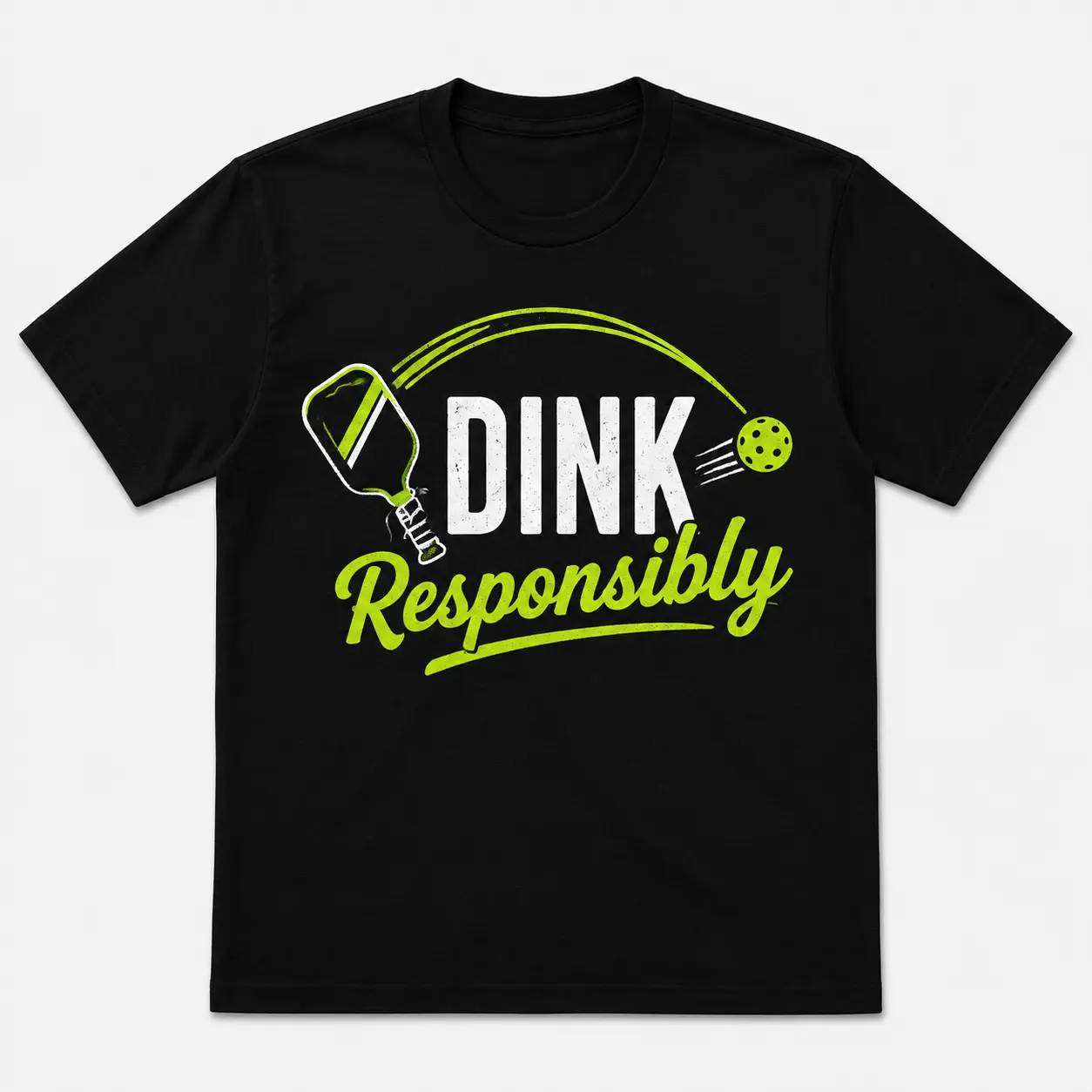 Dink Responsibly Pickleball T-Shirt, Funny Sports