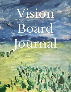Vision Board Journal: Monthly Vision Boards Paperback – Large Print, January 1, 2026