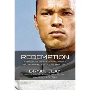 USED Book - Redemption: A Rebellious Spirit, a Praying Mother, and the Unlikely Path to Olympic Gold by Bryan Clay (Hardcover) - english