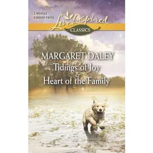 USED-Tidings of Joy and Heart of the Family: An Anthology (Love Inspired ClassicsThe Ladies of Sweetwater Lake) by Margaret Daley (Unknown)