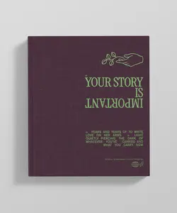 Your Story Is Important Coffee Table Book