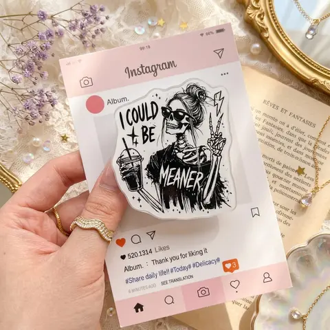 Funny Skeleton Phone Grip, Sarcastic Acrylic Grip with I Could Be Meaner Quote, Edgy Phone Holder Stand for Smartphones