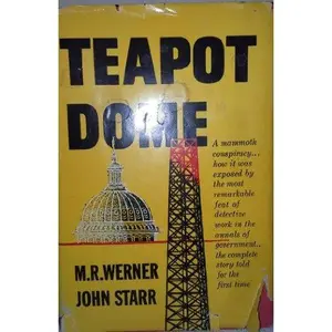 USED-Teapot Dome by M. R. Werner (Hardcover)