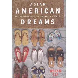 USED-Asian American Dreams: The Emergence of an American People by Zia, Helen (Paperback)
