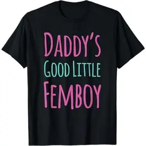Men's T-shirts are made of 100% cotton,Femoby Daddy's Good Little Femboy T-Shirt