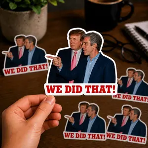 We Did That Release the Epstein Files Sticker,Trump gas pump stickers - Political Humor, ,I Did That Anti-Trump Sticker,Vinyl Decals