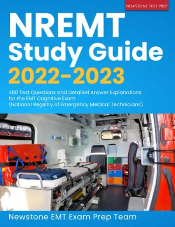 USED Book - NREMT Study Guide 2022-2023: 480 Test Questions and Detailed Answer Explanations for the EMT Cognitive Exam (National Registry of Emergency Medical Technicians) (EMT Guide) by Newstone EMT Exam Prep Team (Paperback) - english
