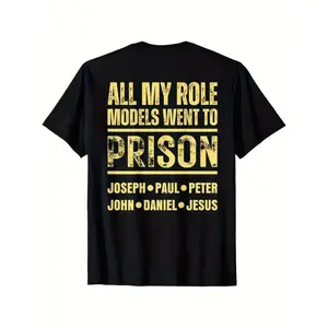 Men's Graphic T-Shirt - Bold "All My Role Models Went to Prison" Back Print - Ultra-Soft Heavyweight 100% Cotton Tee