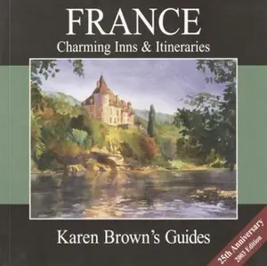 USED-Karen Brown's France Charming Inns & Itineraries 2003 (Karen Brown's Country Inn Guides) by Karen Brown (Paperback)