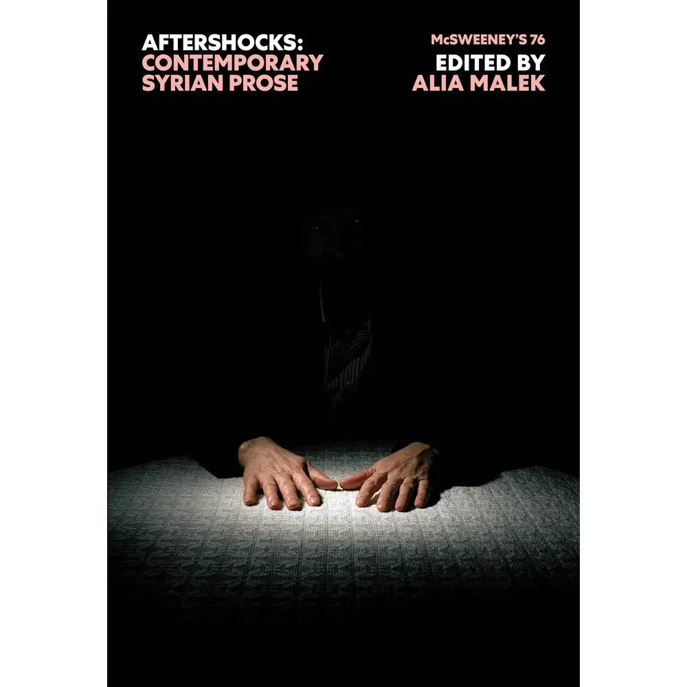 USED Book - McSweeney's Issue 76 (McSweeney's Quarterly Concern): Aftershocks (Syrian Fiction) (Hardcover) - english