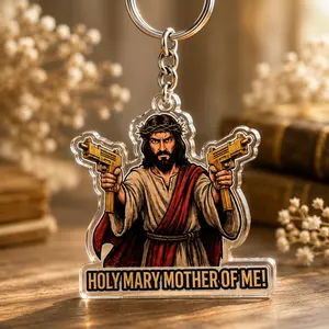 Holy Mary Mother of Me Funny Jesus Acrylic Keychain Christian Meme Gift