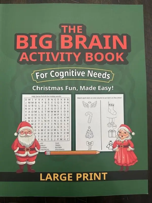 The Big Brain Activity Book For Cognitive Needs: Christmas Fun, Made Easy!