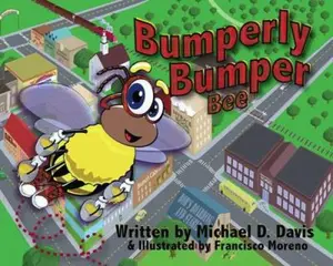 USED-Bumperly Bumper Bee by Michael D. Davis (Hardcover)