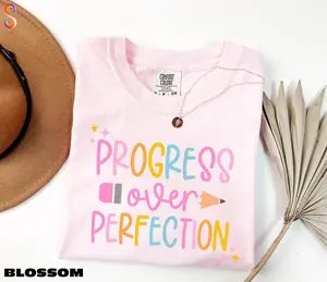Comfort Colors Progress Over Perfection T-Shirt, Teacher Appreciation Gift, Back to School  , Inspirational Teacher  T-Shirt Womenswear Top Basic