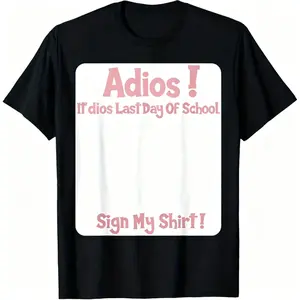 End of School Celebration Sign My Shirt Cotton T shirt
