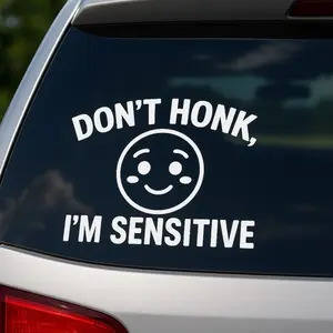 Don’t Honk I’m Sensitive Car Decal – Cute Funny Vinyl Sticker