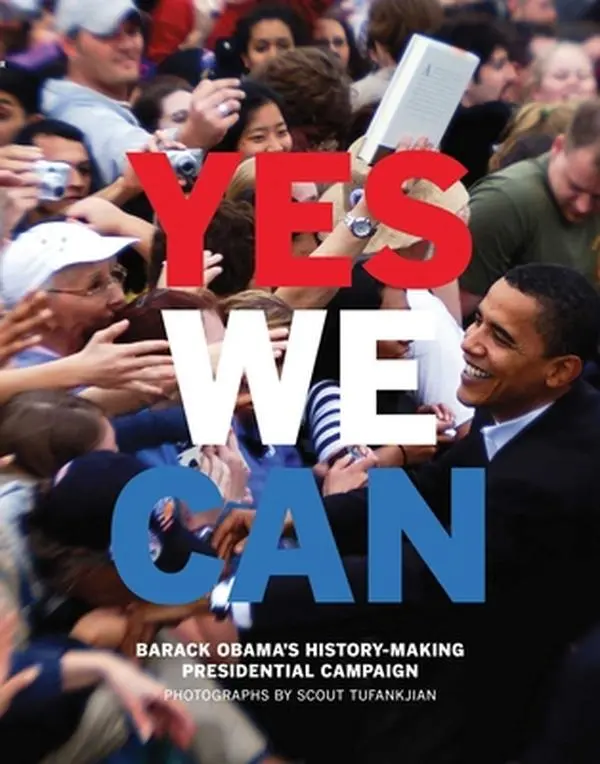 USED-Yes We Can: Barack Obama's History-Making Presidential Campaign by Scout Tufankjian (Hardcover)