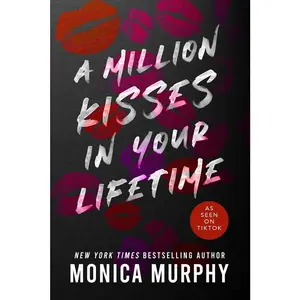 USED-A Million Kisses in Your Lifetime: An Enemies-To-Lovers Contemporary Romance by Murphy, Monica (Paperback)