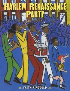 Harlem Renaissance Party by Faith Ringgold||Faith Ringgold [Hardback Book]