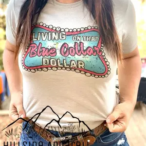 Living On That Blue Collar Dollar T-Shirt