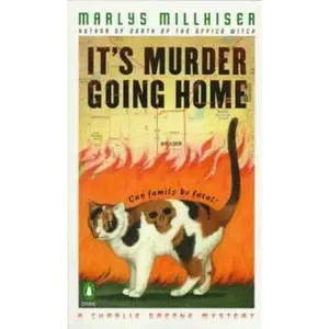 USED-It's Murder Going Home: A Charlie Greene Mystery by Marlys Millhiser (Unknown)