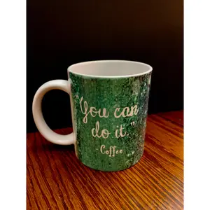 You Can Do It! Mug - Stylish Mug for Drinking, Ideal for Coffee, Tea, and More - Cup, Drinkware Tumbler Washable