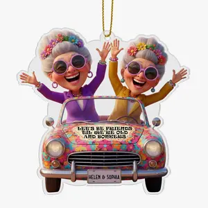 Personalized Let’s Be Friends Til We’re Old & Bonkers Christmas 2025 Ornament, Custom Name Best Friend 2D Flat Keepsake Gift Hanging Tree Decoration