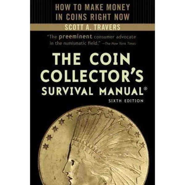 USED Book - The Coin Collector's Survival Manual, 6th Edition by Scott A. Travers (Paperback) - english