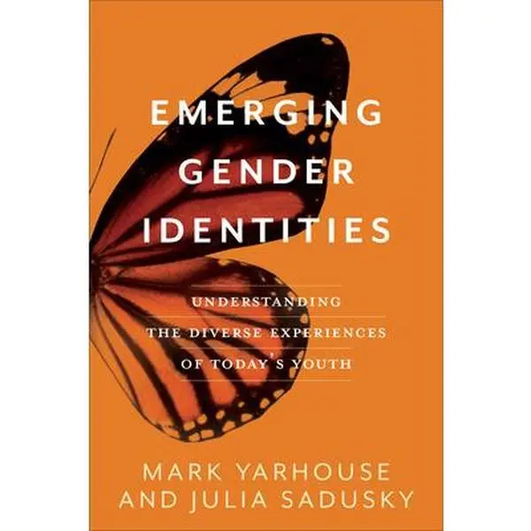 USED Book - Emerging Gender Identities: Understanding the Diverse Experiences of Today's Youth by Yarhouse, Mark (Paperback) - english