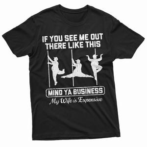 My Wife is Expensive Shirt, Expensive Wife T-Shirt For Husband, Husband Gift Tee, Husband Birthday Gift, Funny Shirt For Men, Husband Gift Ideas, Casual Shirt For Men, Gift For Him, Birthday Gift For Husband, Fathers Day Gift, Father's Day Shirt