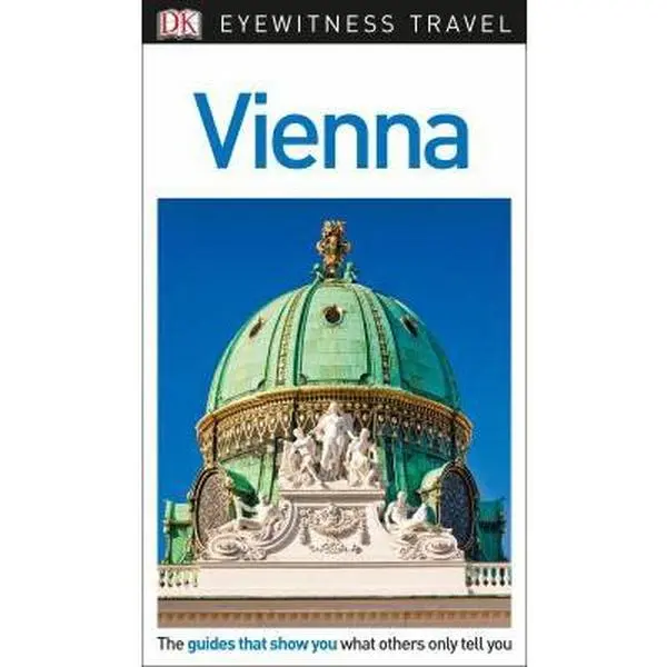 USED-DK Eyewitness Travel Guide Vienna by Dk Travel (Paperback)
