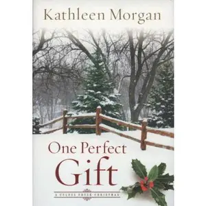 USED-One Perfect Gift (A Culdee Creek Christmas) by Kathleen Morgan (Hardcover)