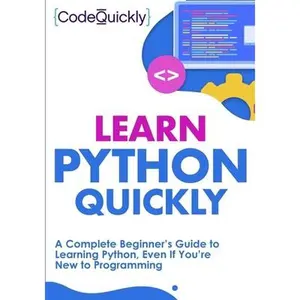 USED-Learn Python Quickly: A Complete Beginner's Guide to Learning Python, Even If You're New to Programming by Quicky, Code (Paperback)