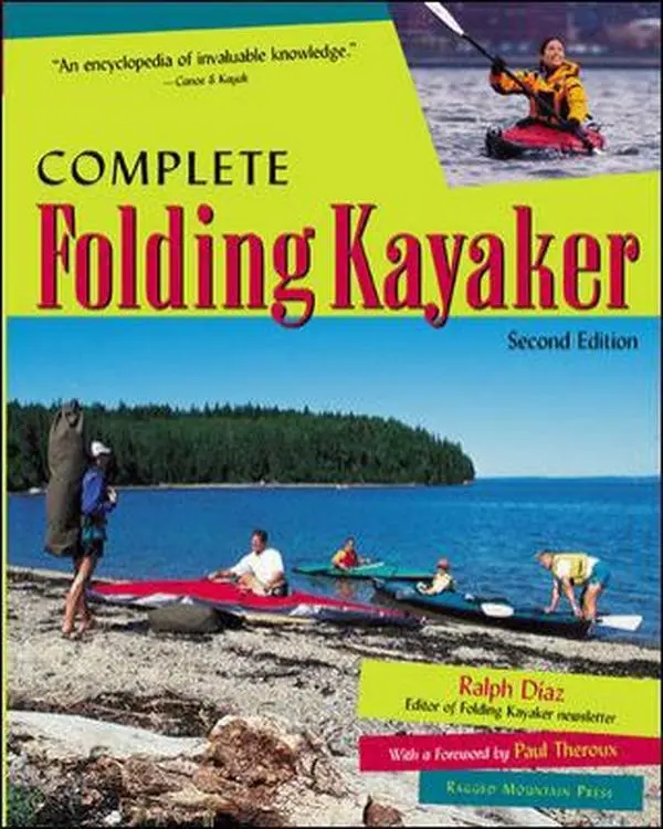 Used Paperback Book - The Complete Folding Kayaker (2nd Edition) by Ralph Diaz - English, Books