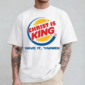 Christ Is King Have It Yahweh Graphic Tee, Christian Faith Burger Parody Shirt, Funny Jesus Religious Gift for Men Women