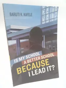 USED Book - Is My School a Better School Because I Lead It? by Kafele, Baruti K. (Paperback) - english