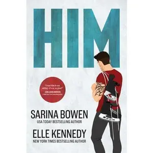Him -- Sarina Bowen - Paperback