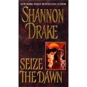 USED-Seize The Dawn by Shannon Drake (Unknown)