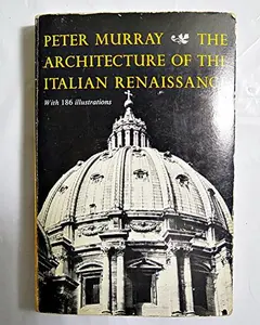 USED Book - The Architecture of the Italian Renaissance by P Murray (Paperback) - english