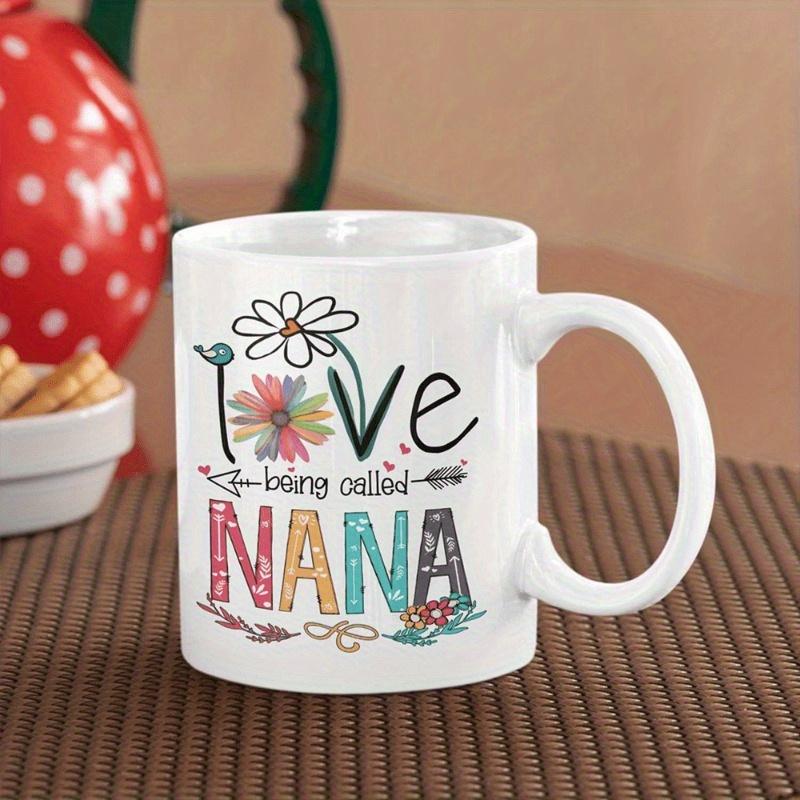 1pc Nana's Delight Ceramic Coffee Cup - Microwave & Dishwasher Safe, Perfect Grandma Gift - 11 Ounces Capacity, Durable, Non-Toxic, Lead-Free, and Easy to Clean - For Coffee & Tea Lovers -  Suitable for Everyday Use