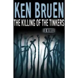 USED-The Killing of the Tinkers: A Novel (Jack Taylor Series) by Ken Bruen (Hardcover)