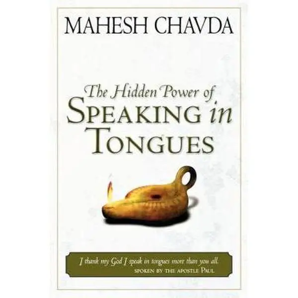 Used Paperback Book - The Hidden Power of Speaking in Tongues by Mahesh Chavda (English) - Dynamic, Mystery-Filled, Controversial Religious Read with Destiny Image Incorporated for Life-Changing Experience