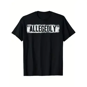 Lawyer Or Attorney Allegedly Gift for Men Women Paralegal T-Shirt for Men Women Couple