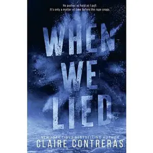 When We Lied -- Claire Contreras - Paperback
