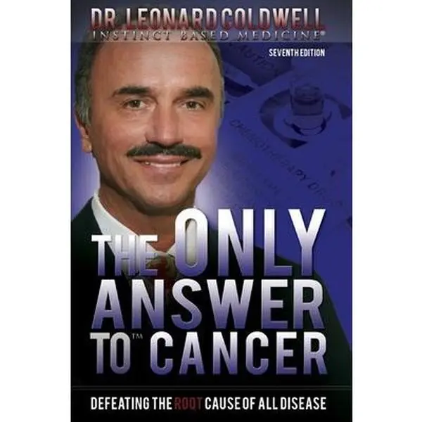 USED Book - The Only Answer to Cancer: Defeating the Root Cause of All Disease by Coldwell, Leonard (Paperback) - english
