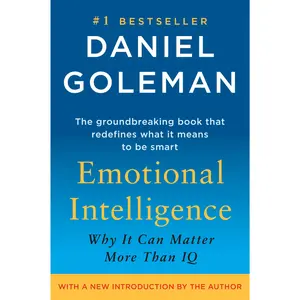 Emotional Intelligence: Why It Can Matter More Than IQ -- Daniel Goleman - Paperback
