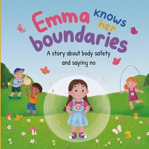 Body Safety Book  A Children’s Picture Book about Personal Space Body Bubbles Safe Touching Consent and Respect (Feeling Emotions Picture Books) Designed for Bedtime Reading, Therapist’s Office, Homeschool Curriculum, Back-to-School Emotional Prep