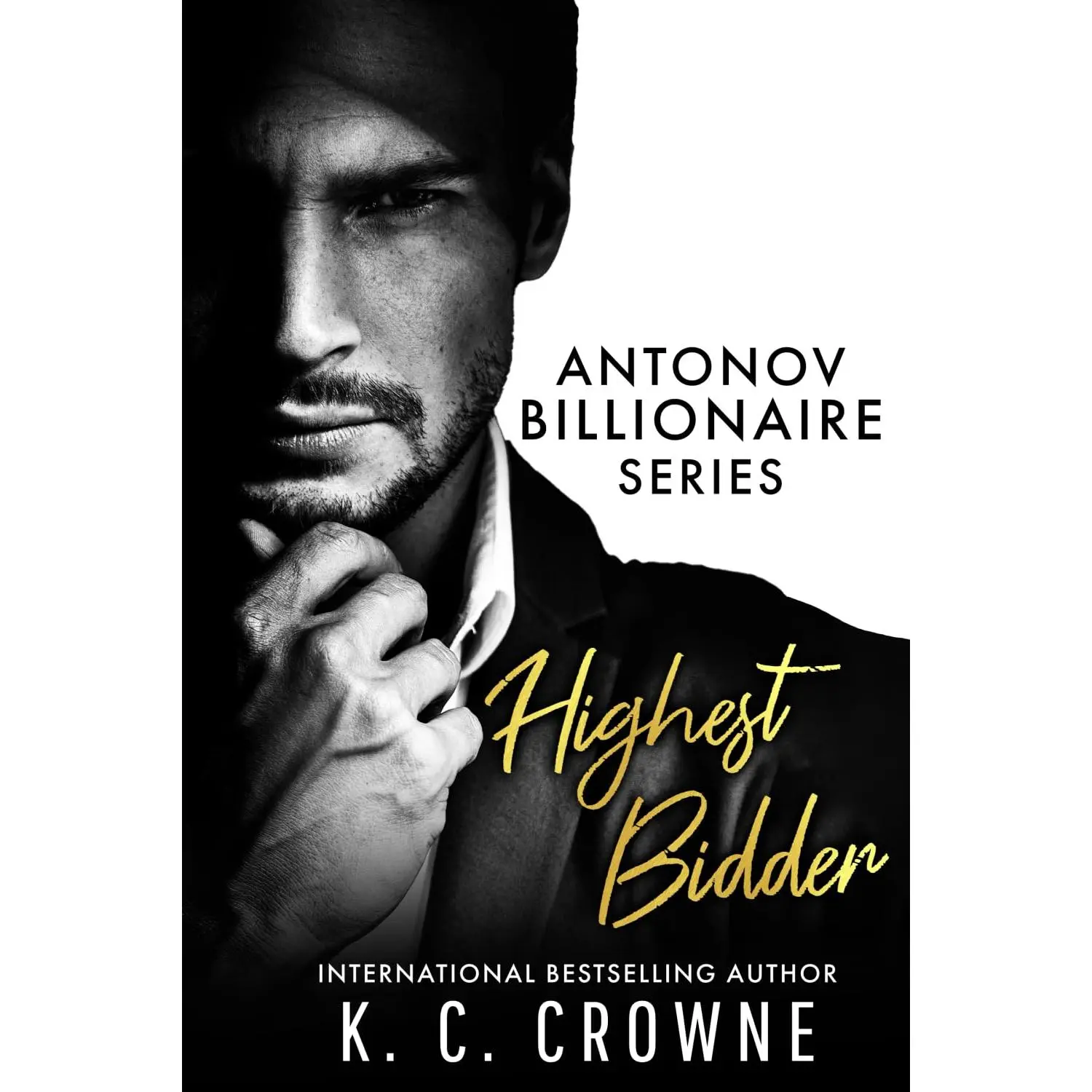 Highest Bidder: A Billionaire Boss Romance (Antonov & Nicolaevich Bratva Brothers)