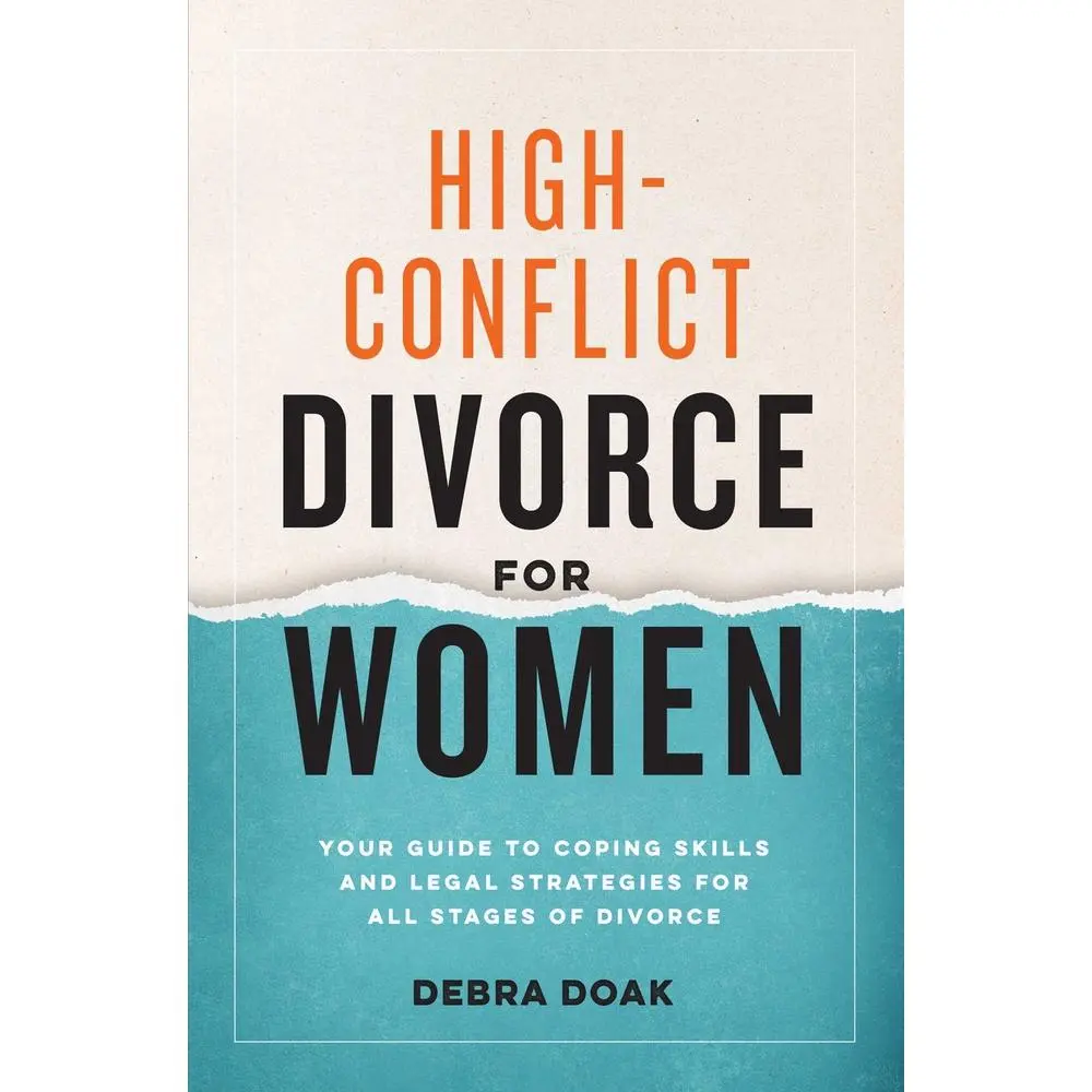 USED Book - High-Conflict Divorce for Women: Your Guide to Coping Skills and Legal Strategies for All Stages of Divorce by Doak, Debra (Paperback) - english