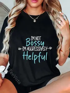 100% Cotton Unisex I'm Not Bossy I'm Aggressively Helpful Funny Sarcastic Bossy T-Shirt